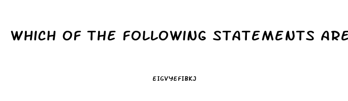 Which Of The Following Statements Are Associated With The Use Of Sildenafil