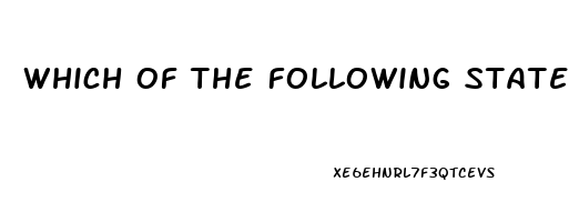 Which Of The Following Statements Are Associated With The Use Of Sildenafil