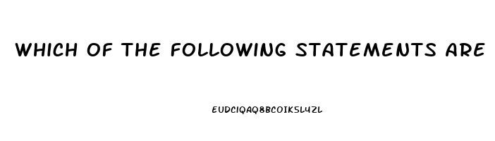 Which Of The Following Statements Are Associated With The Use Of Sildenafil