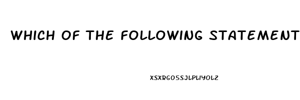 Which Of The Following Statements Are Associated With The Use Of Sildenafil