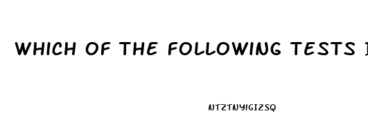 Which Of The Following Tests Is Not Used To Assess Sacroiliac Joint Dysfunction