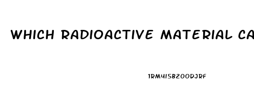 Which Radioactive Material Causes Impotence