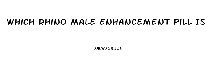 Which Rhino Male Enhancement Pill Is The Best