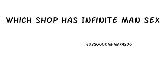 Which Shop Has Infinite Man Sex Drive