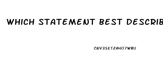 Which Statement Best Describes The Impotence