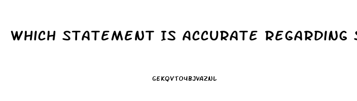 Which Statement Is Accurate Regarding Sildenafil