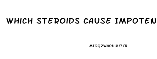 Which Steroids Cause Impotence