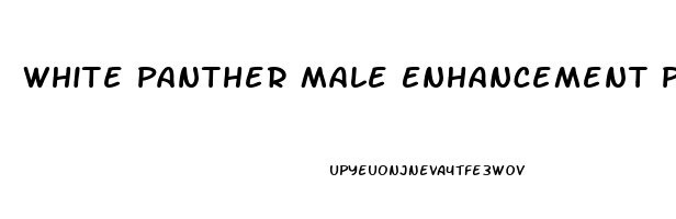 White Panther Male Enhancement Pill Reviews