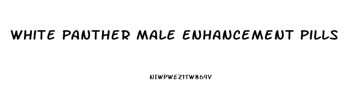 White Panther Male Enhancement Pills