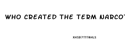 Who Created The Term Narcotizing Dysfunction