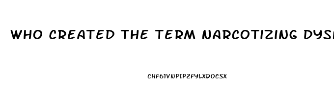 Who Created The Term Narcotizing Dysfunction