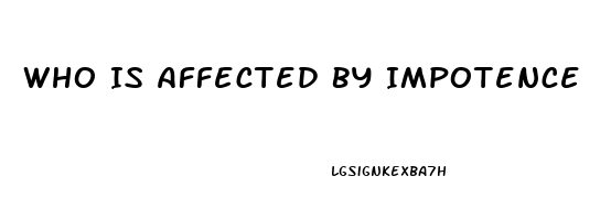 Who Is Affected By Impotence