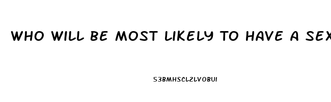Who Will Be Most Likely To Have A Sexual Dysfunction