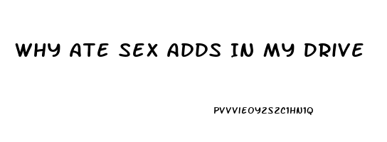 Why Ate Sex Adds In My Drive