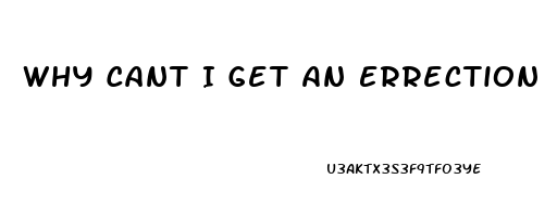 Why Cant I Get An Errection