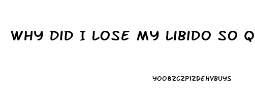 Why Did I Lose My Libido So Quickly