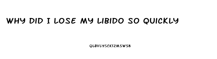 Why Did I Lose My Libido So Quickly