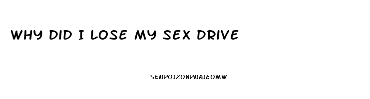 Why Did I Lose My Sex Drive