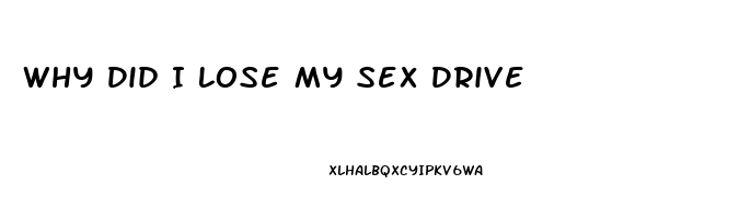 Why Did I Lose My Sex Drive