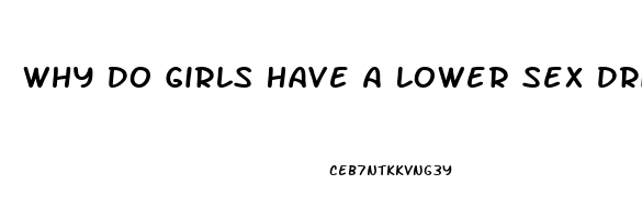 Why Do Girls Have A Lower Sex Drive Then Guys