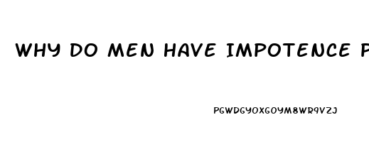 Why Do Men Have Impotence Problems When Trying To Make Love To Their Wives