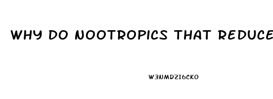 Why Do Nootropics That Reduce Anxiety Low Libido
