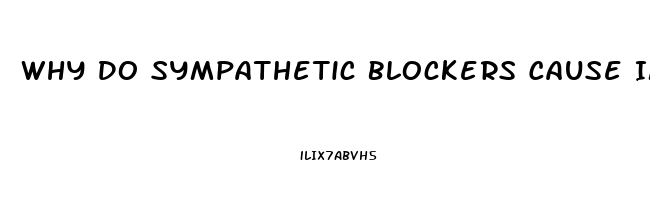 Why Do Sympathetic Blockers Cause Impotence