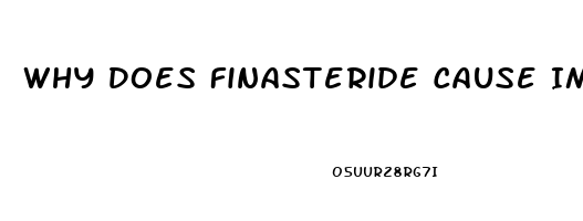 Why Does Finasteride Cause Impotence