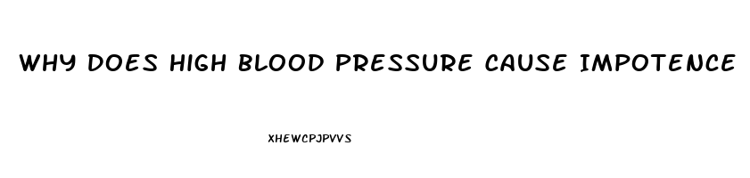 Why Does High Blood Pressure Cause Impotence