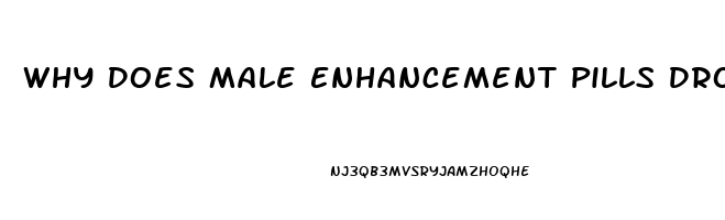 Why Does Male Enhancement Pills Drop Your Bp