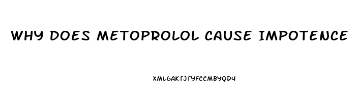 Why Does Metoprolol Cause Impotence