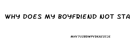 Why Does My Boyfriend Not Stay Erect