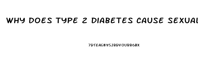 Why Does Type 2 Diabetes Cause Sexual Dysfunction