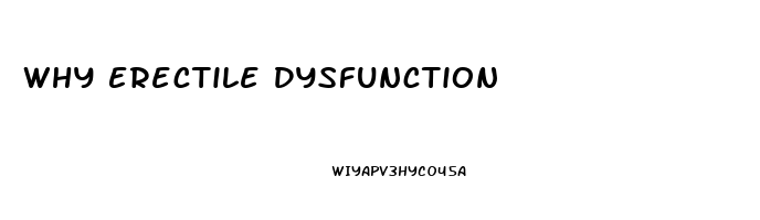 Why Erectile Dysfunction