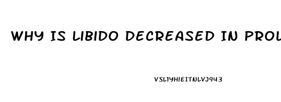 Why Is Libido Decreased In Prolactinoma