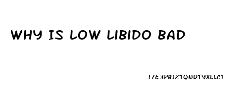 Why Is Low Libido Bad