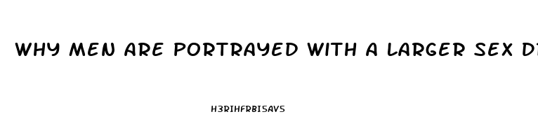 Why Men Are Portrayed With A Larger Sex Drive Survey