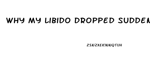 Why My Libido Dropped Suddenly