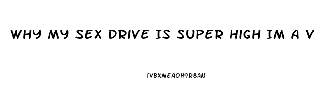 Why My Sex Drive Is Super High Im A Virgin I Cant Atop Thinking About It