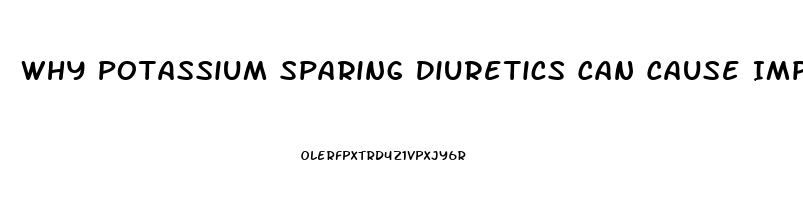 Why Potassium Sparing Diuretics Can Cause Impotence