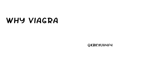 Why Viagra