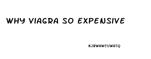 Why Viagra So Expensive