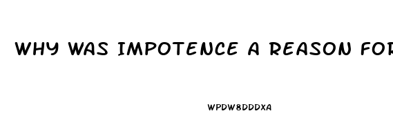 Why Was Impotence A Reason For Divorce In Puritan Society