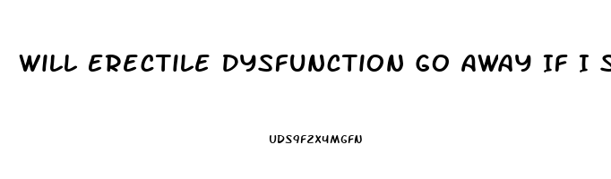 Will Erectile Dysfunction Go Away If I Stop Smoking