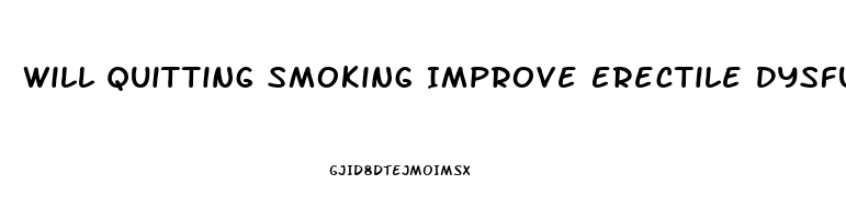 Will Quitting Smoking Improve Erectile Dysfunction