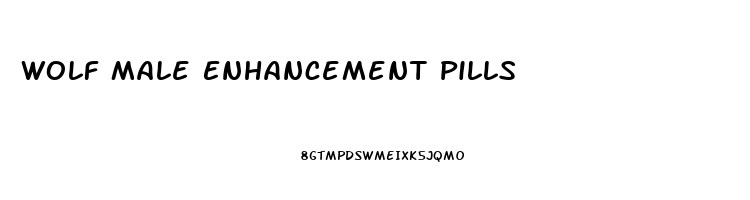 Wolf Male Enhancement Pills