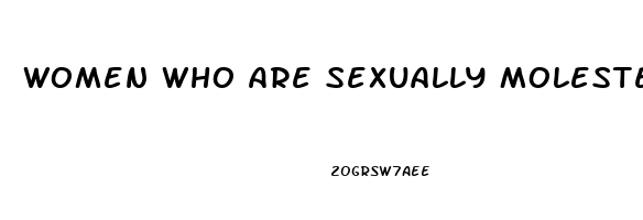 Women Who Are Sexually Molested Higher Sex Drive