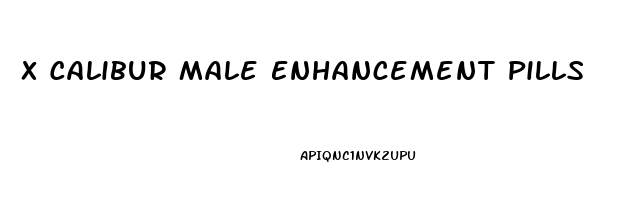 X Calibur Male Enhancement Pills