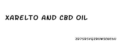 Xarelto And Cbd Oil