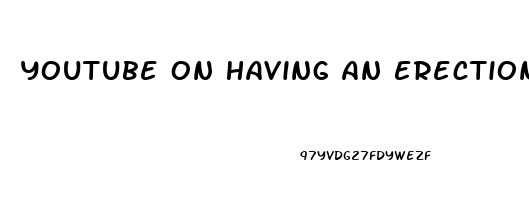 Youtube On Having An Erection For More Then Two Hours When Taking Thyrod Hormons Pills